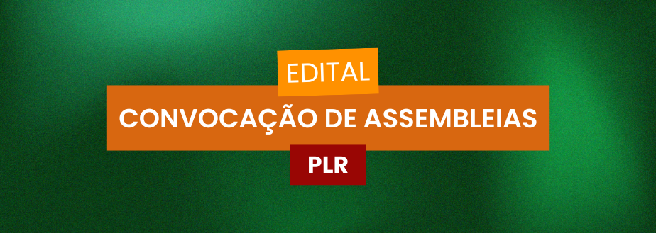 Edital – Assembleias PLR